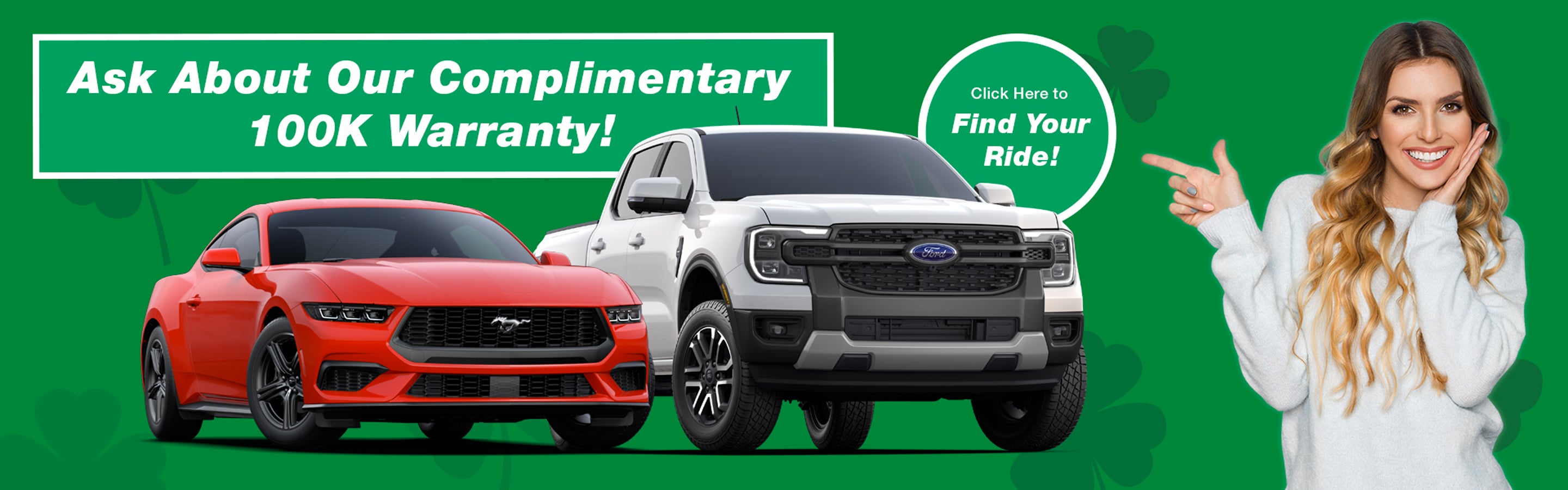 Ask about our complimentary 100,000 mile powertrain warranty